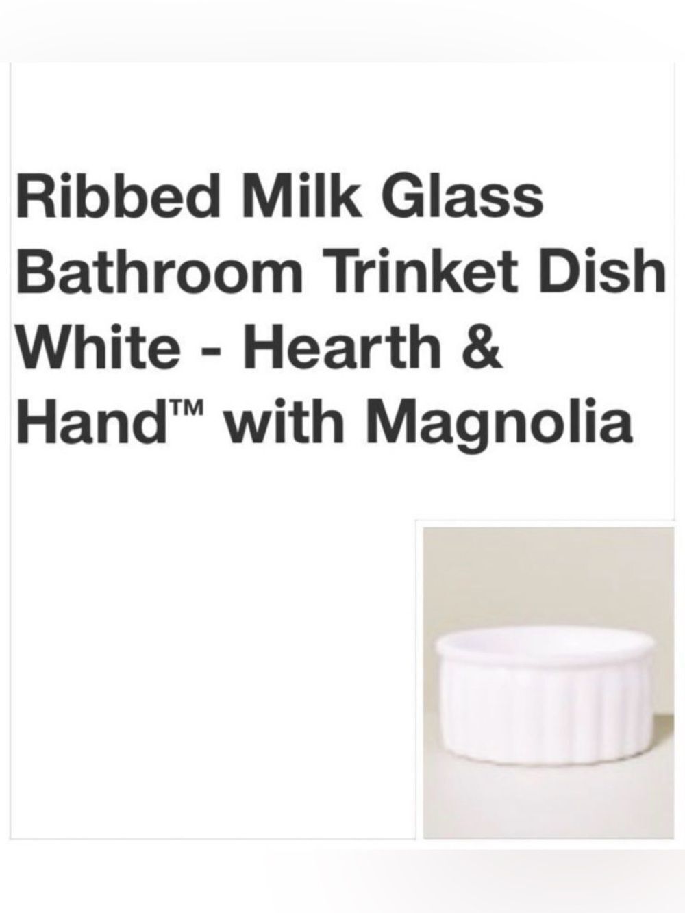 NWT RIBBED MILK GLASS BATHROOM TRINKET DISH WHITE HEARTH&HAND WITH MAGNOLIA